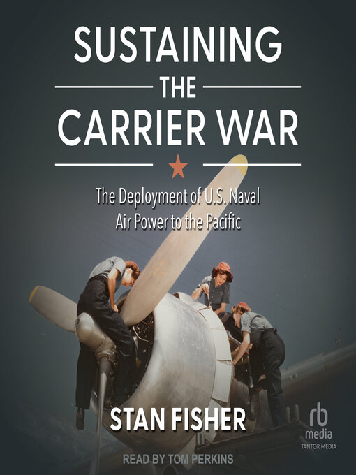 Title details for Sustaining the Carrier War by Stan Fisher - Available